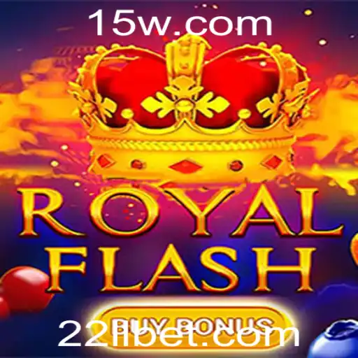 Explorando o Mundo de RoyalFlashBuyBonus e o Fenômeno 22LLbet